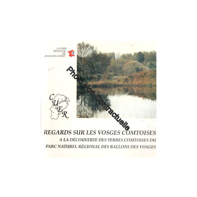 Connaissance De La Franche-Comté - N° 6 - Regards Sur Les Vosges...