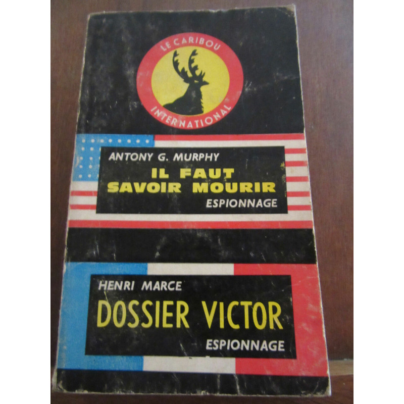 murphy ol faut savoir mourir marce Dossier victor Le Caribou...