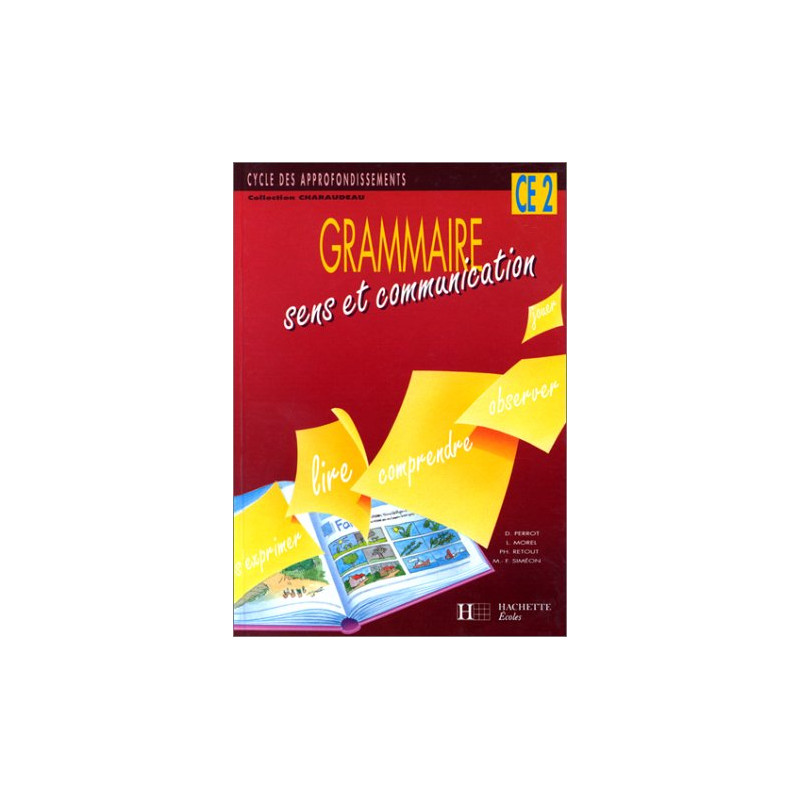 Grammaire sens et communication CE2