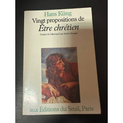 Vingt propositions de "être chretien"