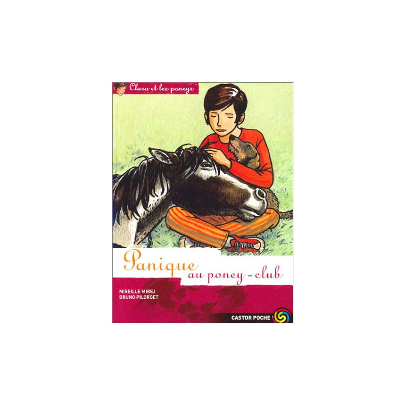 Clara et les Poneys tome 4 : Panique au Poney-Club