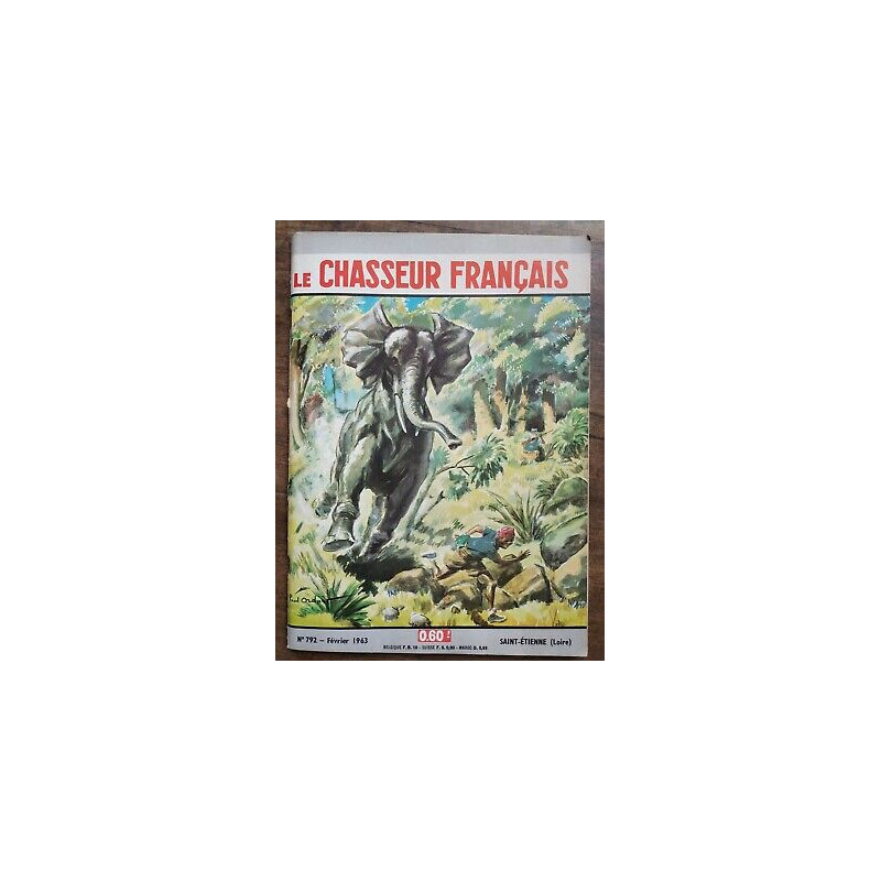 Le Chasseur Français Nº 792 Février 1963