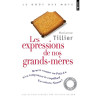Les expressions de nos grands-mères