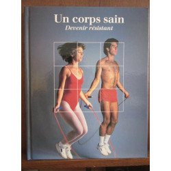 Un corps sain Devenir résistant