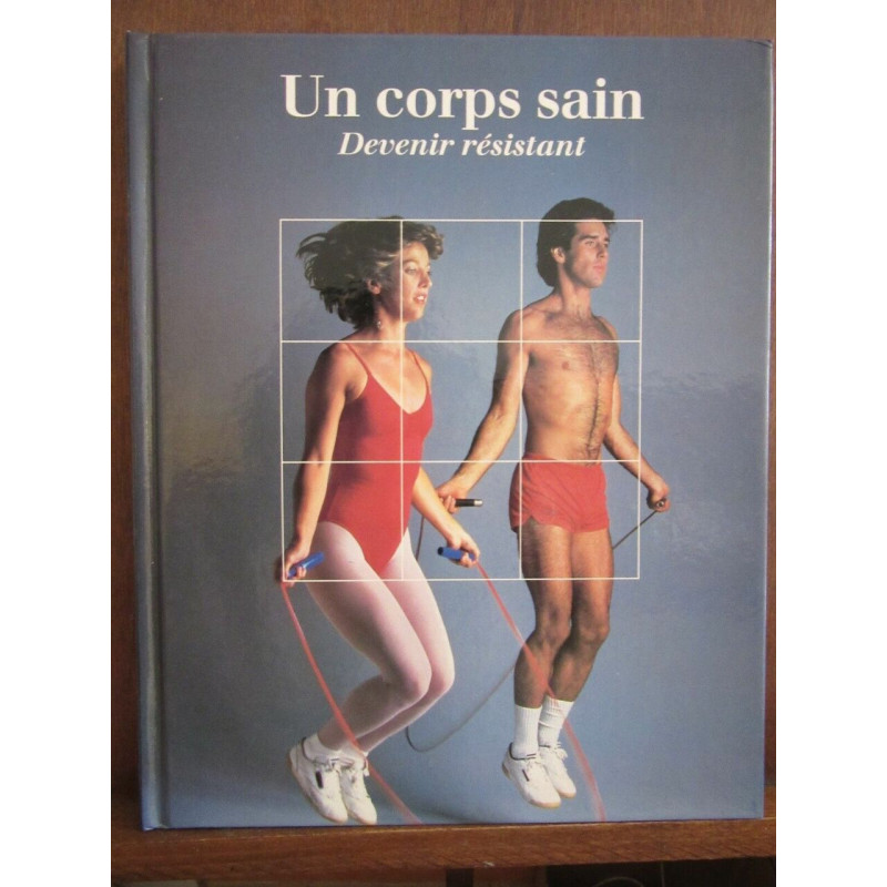 Un corps sain Devenir résistant