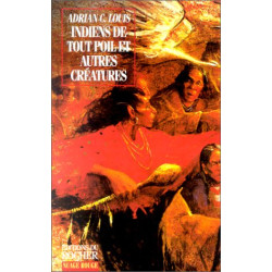 Indiens de tout poil et autres créatures