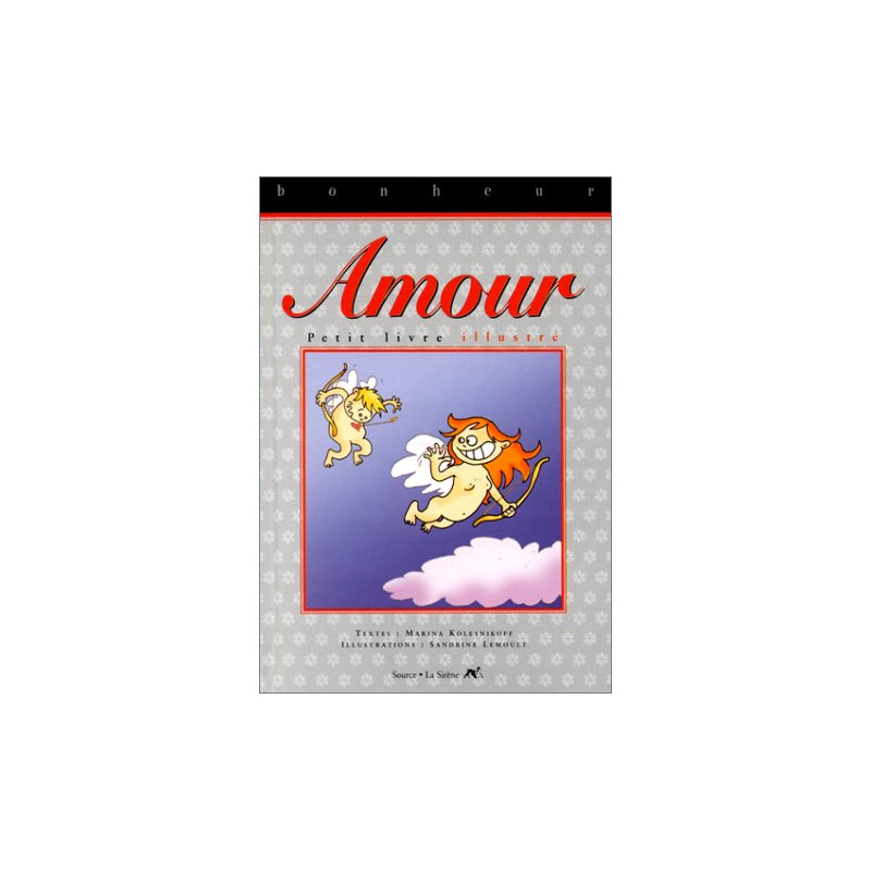 Le petit livre illustré de l'amour