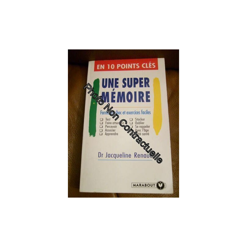 Une Super-Mémoire - En 10 Points Clés