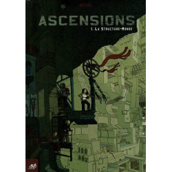 Ascensions Tome 1 : La Structure-Monde