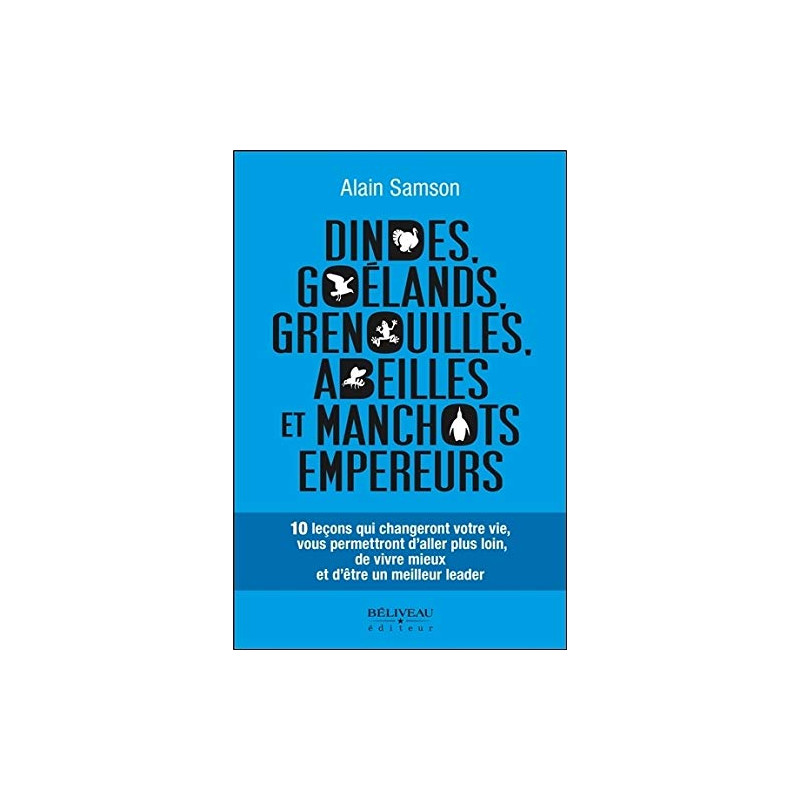 Dindes goélands grenouilles abeilles et manchots empereurs - 10...