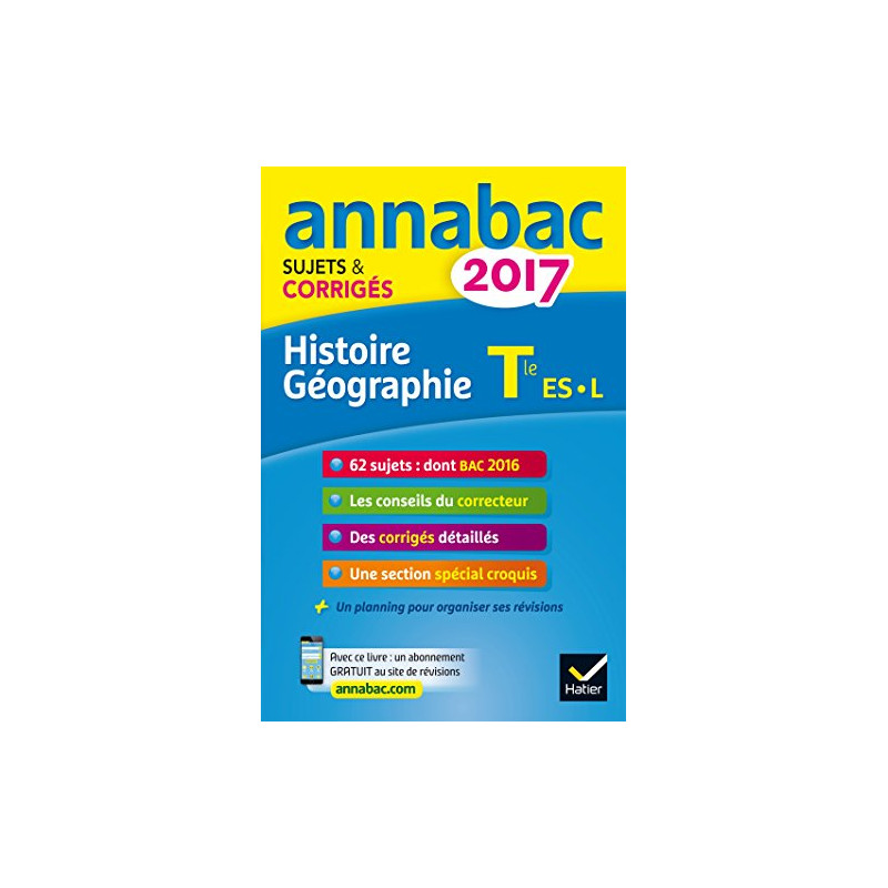 Annales Annabac 2017 Histoire-Géo Tle L ES: sujets et corrigés du...