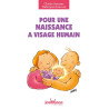 Pour une naissance à visage humain