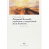 Fernand Braudel ambitions et inquiétudes d'un historien