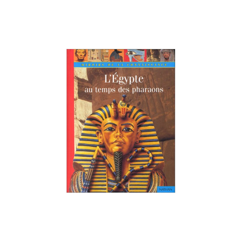 L'Egypte au temps des pharaons
