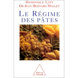 Le Régime des Pâtes ( Les pâtes un art de vivre, Les recettes Art...