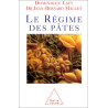 Le Régime des Pâtes ( Les pâtes un art de vivre, Les recettes Art...