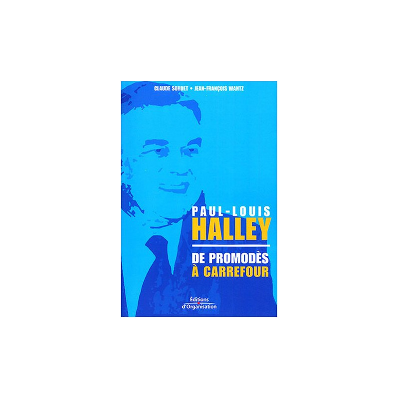 Paul-Louis Halley : De Promodès à Carrefour