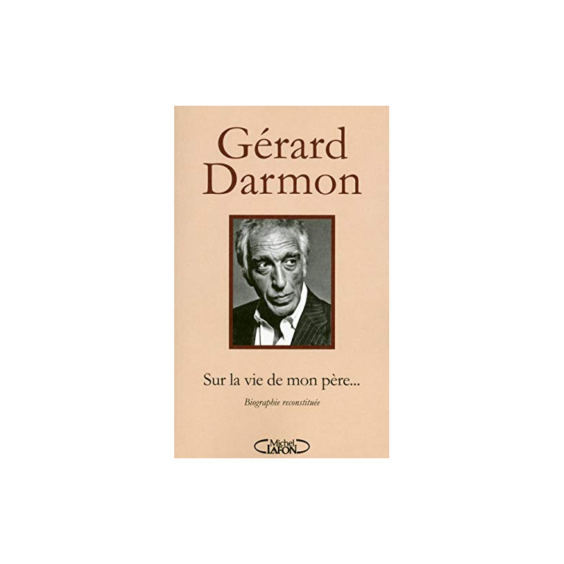 Sur la vie de mon père