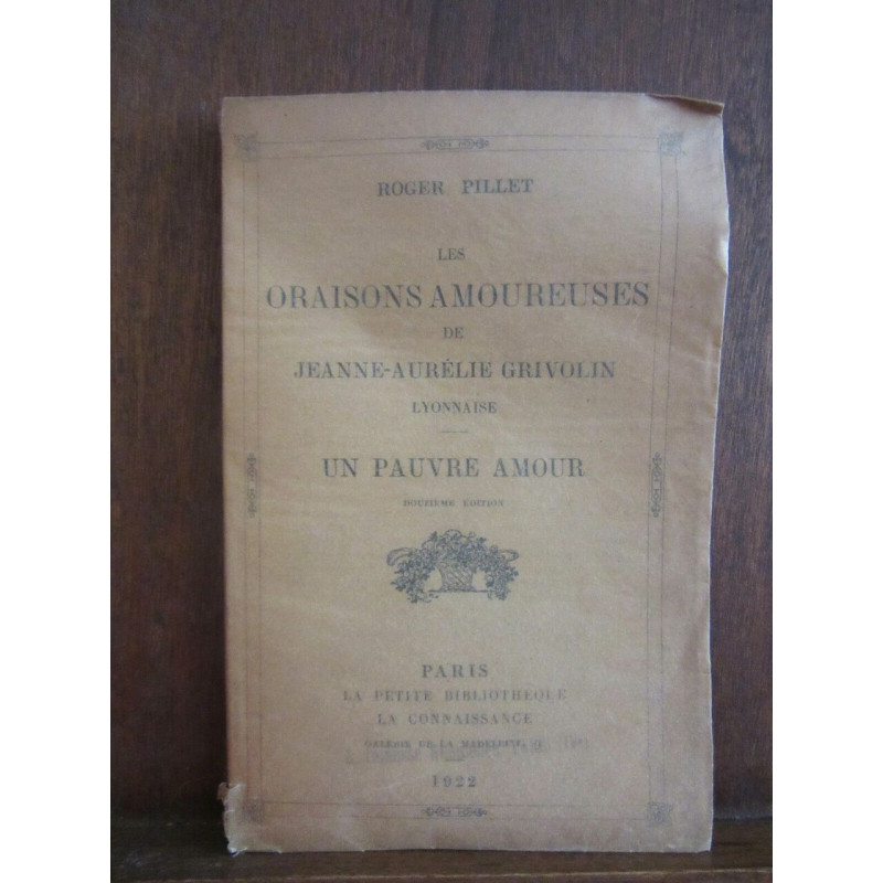 Les oraisons amoureuses de jeanne aurélie Grivolin Lyonnaise