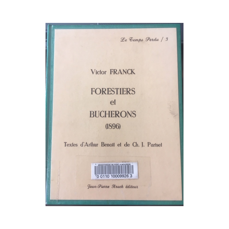 FORESTIER ET BUCHERONS (1896) - LE TEMPS PERDU / 3