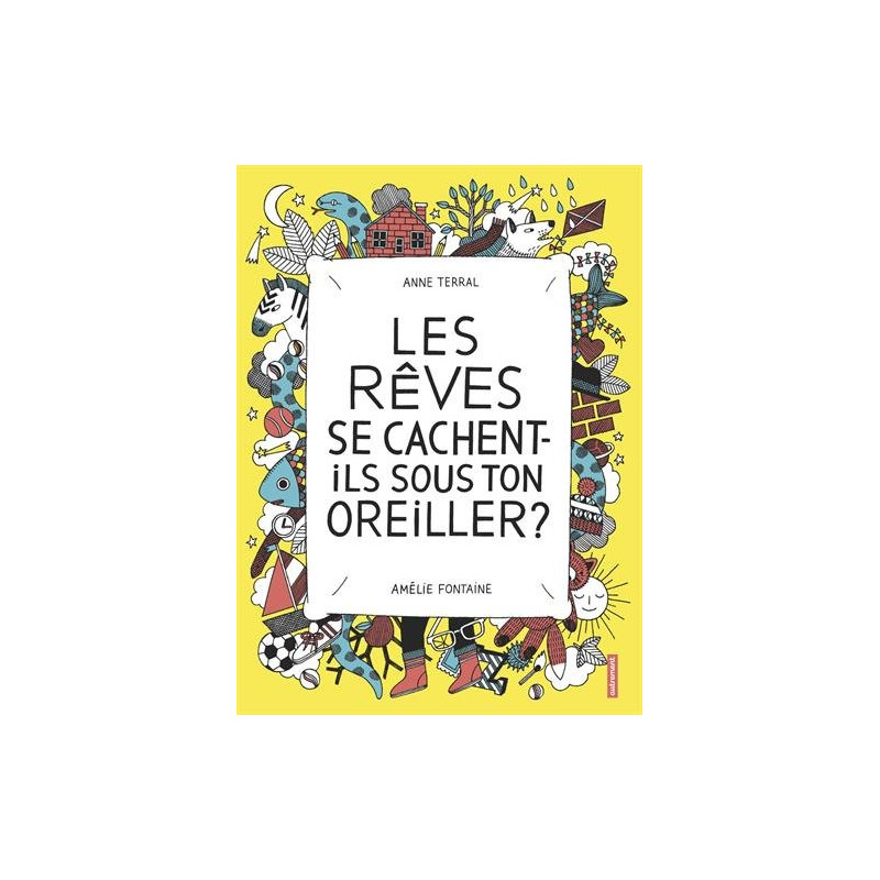 Les rêves se cachent-ils sous ton oreiller