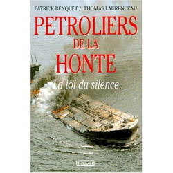 Pétroliers de la honte: La Loi du silence