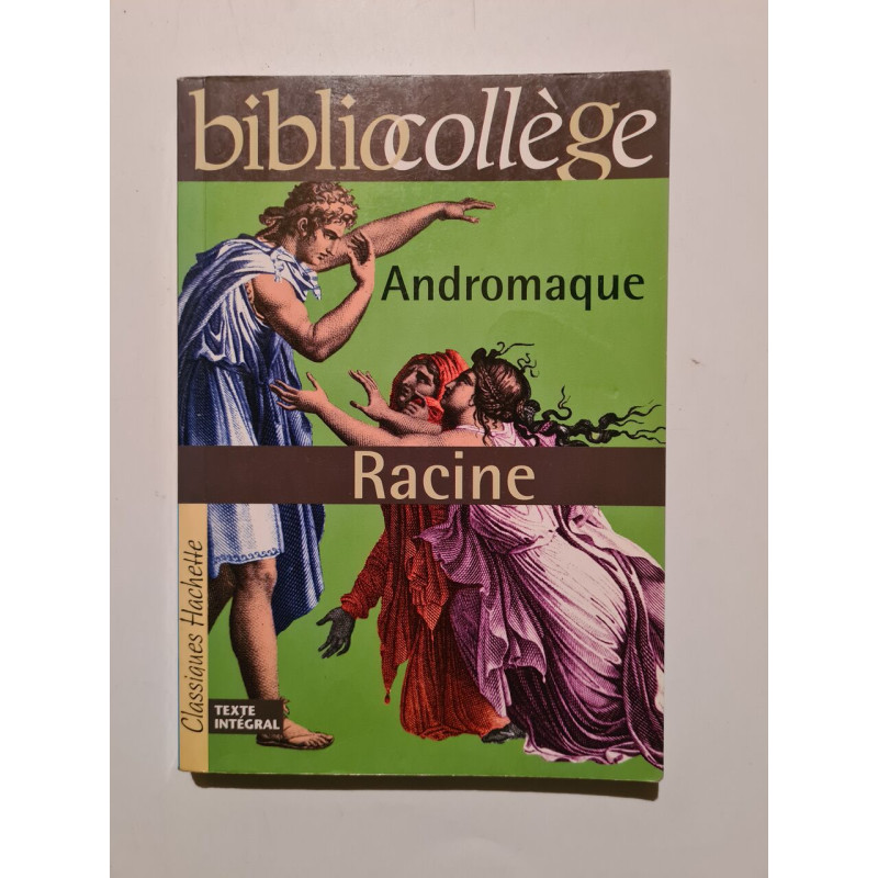 Bibliocollège - Andromaque Racine