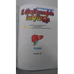 Le corps humain il était une fois la vie Tome 16