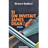 Si on invitait james dean ! : roman