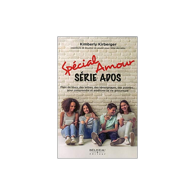 Spécial Amour - Série Ados - Plein de trucs des témoignagesn des...