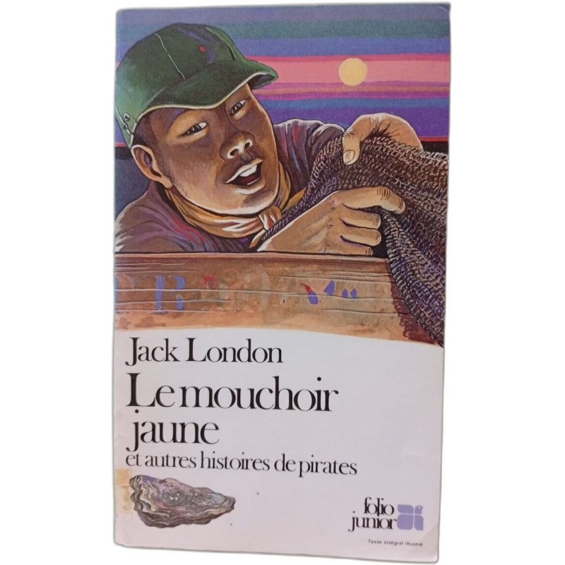 Le mouchoir jaune et autres histoires de pirates