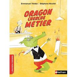 Dragon cherche métier - Roman Fantastique - De 7 à 11 ans