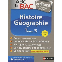 ABC du BAC Excellence Histoire - Géographie Term S