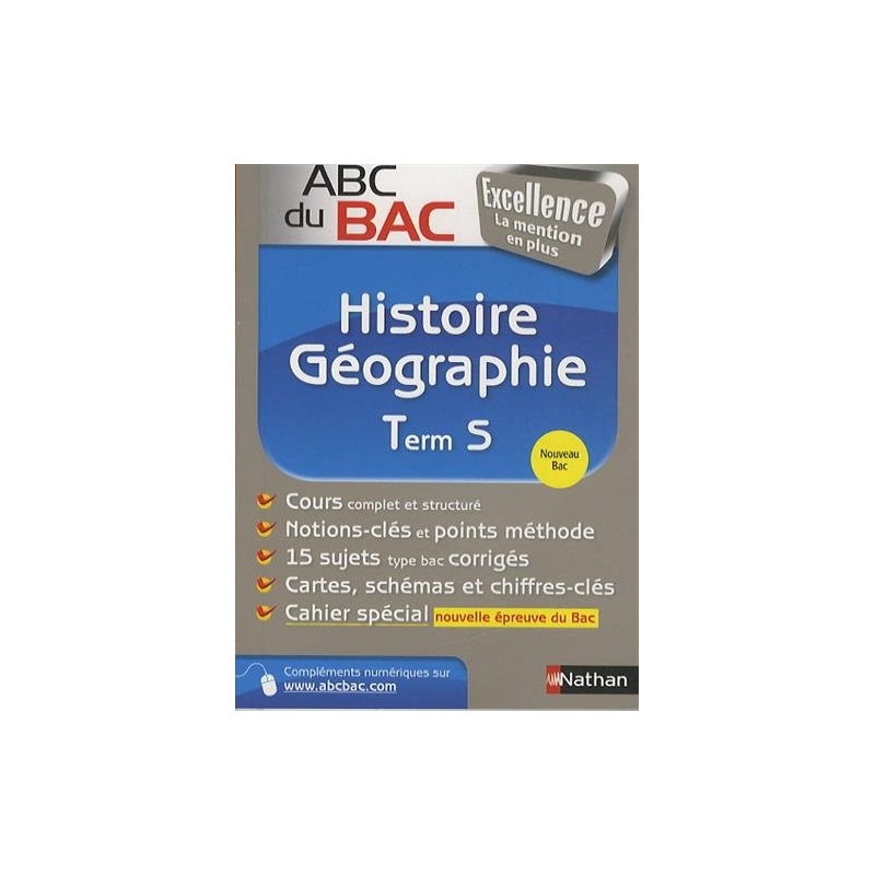 ABC du BAC Excellence Histoire - Géographie Term S