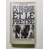 Le Chevalier La Femme Et Le Pretre - 1981