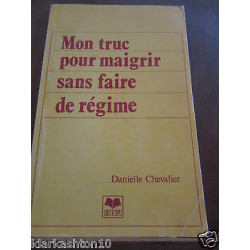 mon truc pour maigrir sans faire de régime