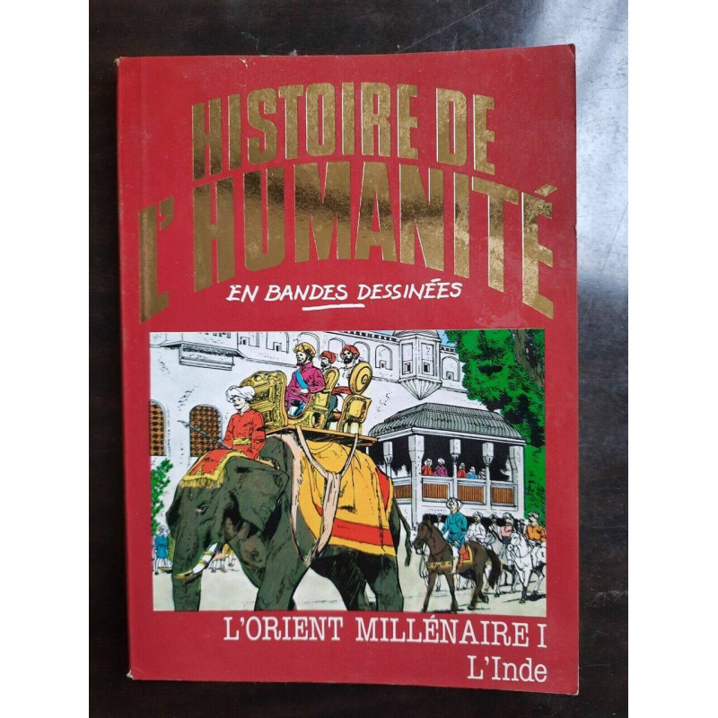 Histoire de l'humanité en BD L'Orient Millénaire i