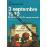 3 septembre 1939. le dernier jour du vieux monde
