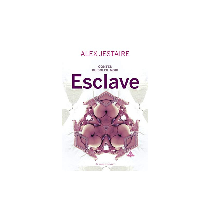CONTES DU SOLEIL NOIR : ESCLAVE