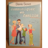 Communiquer en famille Denis Sonet DVD