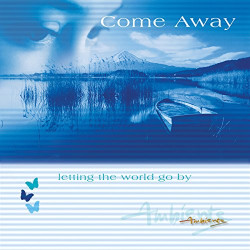 Ambiente:Come Away