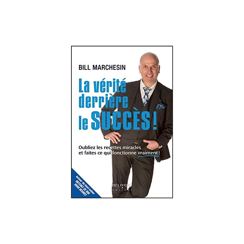 La vérité derrière le succès ! Oubliez les recettes miracles et...