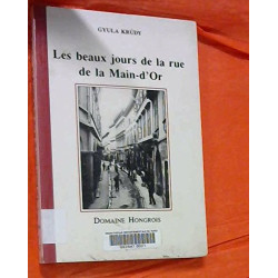 Les beaux jours de la rue de la Main d'or