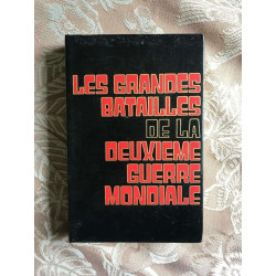 Les grandes batailles de la deuxième guerre mondiale / tome 1