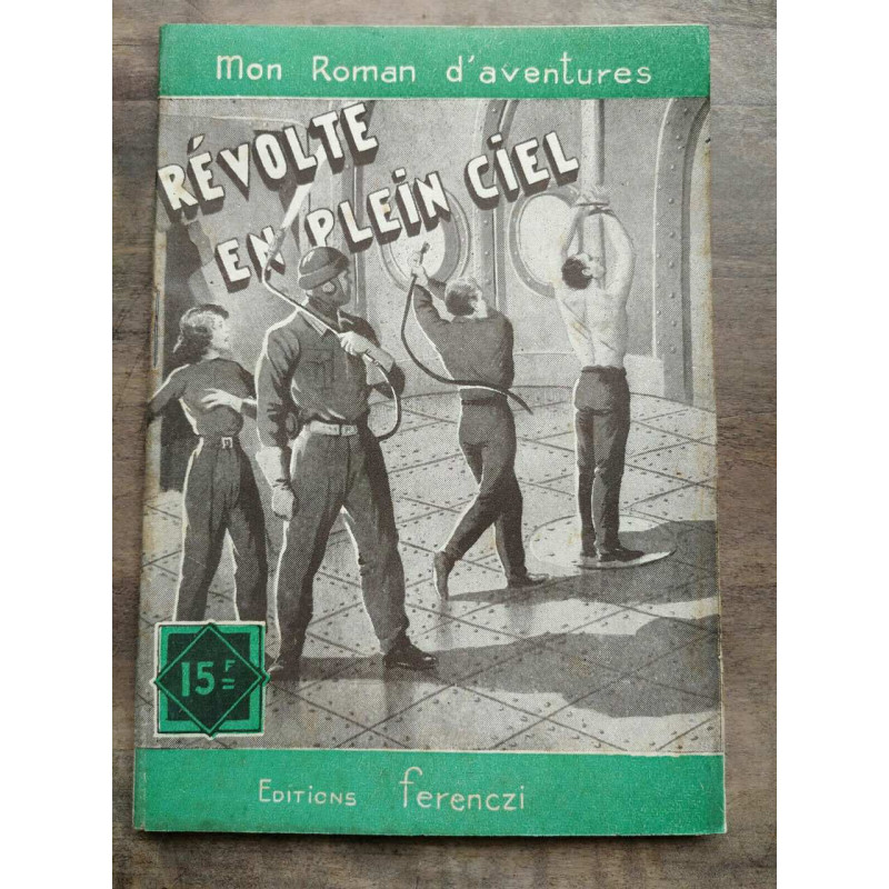Mon Roman d'aventures Révolte en plein ciel -