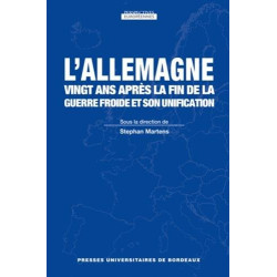 L'Allemagne vingt ans après la fin de la guerre froide et son...