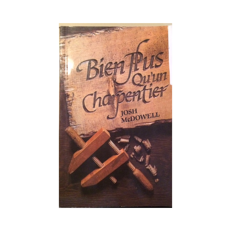 Bien Plus qu'un Charpentier
