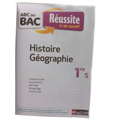 ABC du bac Réussite Histoire-Géographie 1re S