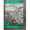 Mon Roman d'aventures La ville d'or - Raoul borjack