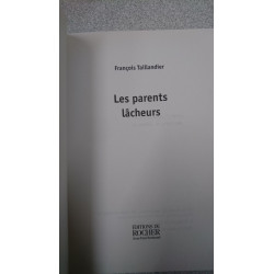 Les parents lâcheurs